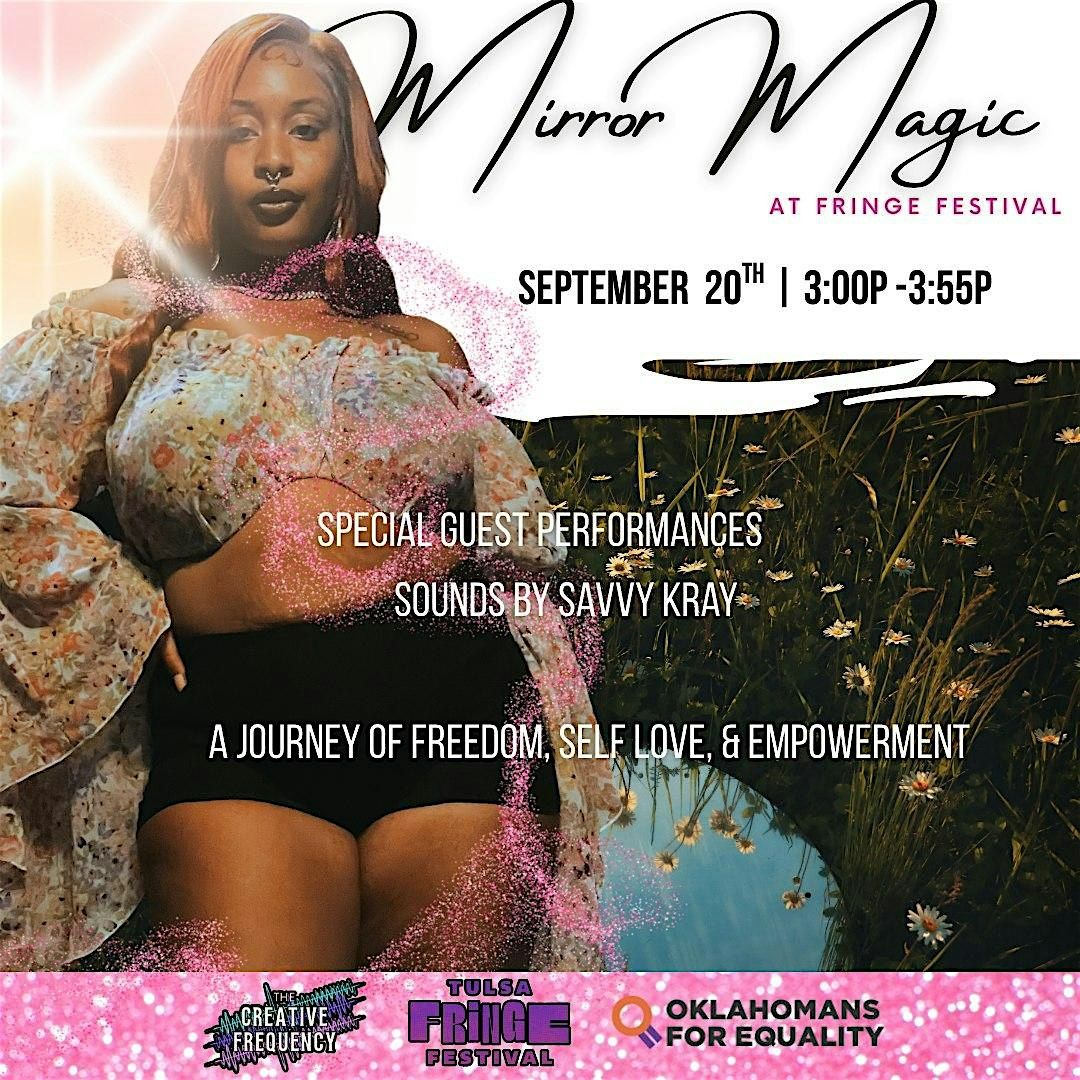 Mirror Magic @ Fringe Festival