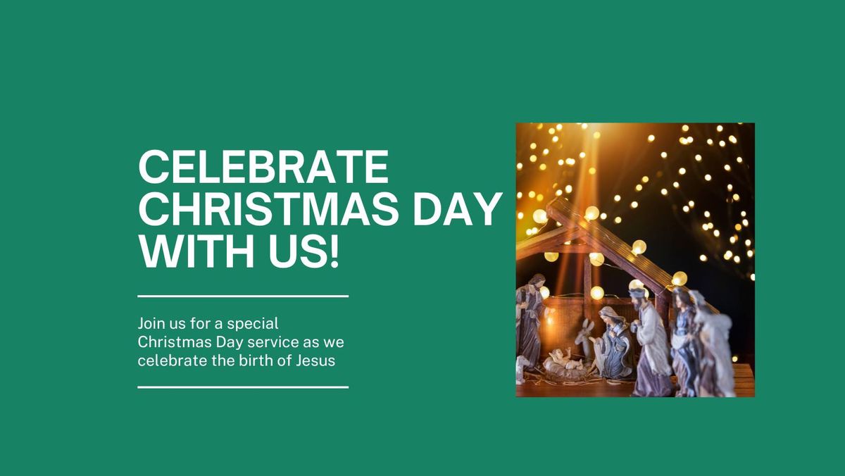 Christmas Day Celebration Service