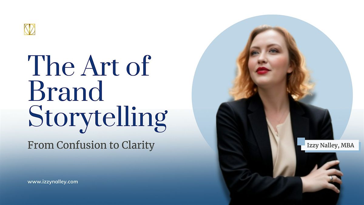 The Art of Brand Storytelling: From Confusion to Clarity