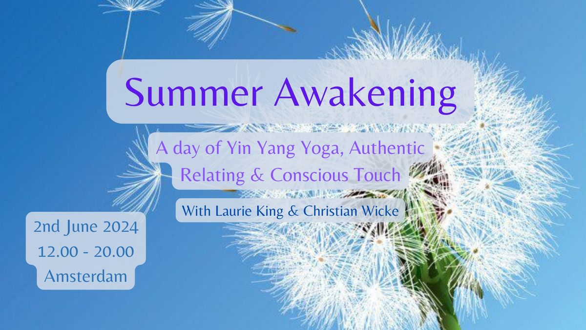 Summer Awakening: A day of Yin-Yang Yoga, Authentic Relating & Conscious Touch