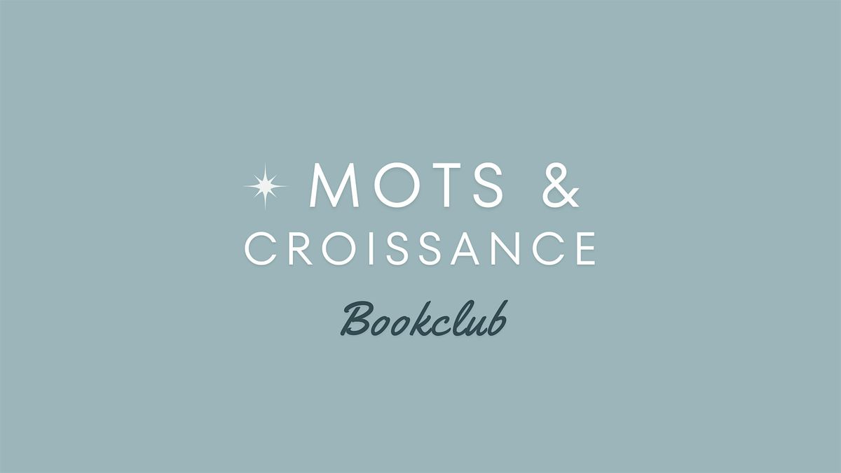 Rencontre #8 - Club de lecture "Mots & Croissance"