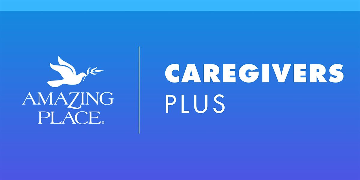 Dementia Class:  Caregivers Plus 9\/3\/2025 - 9\/17\/2025