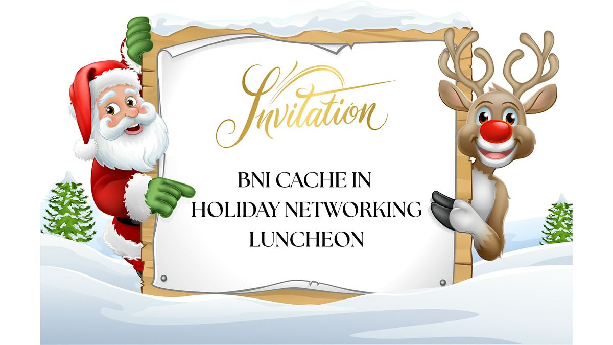 BNI Cache In Holiday Luncheon