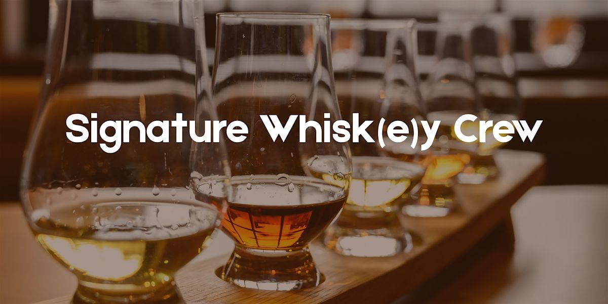 Signature Whisk(e)y Crew - Irish Whiskey, not to be overlooked!