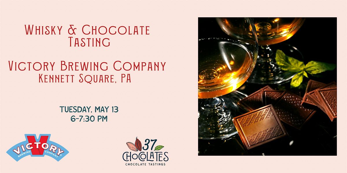 Whisky & Chocolate Tasting at Victory Brewery Company in Kennett Square