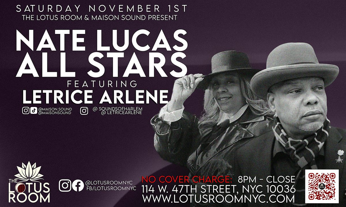 Nate Lucas All-Stars w\/ Letrice Arlene Live RnB @ The Lotus Room Sat 11\/1