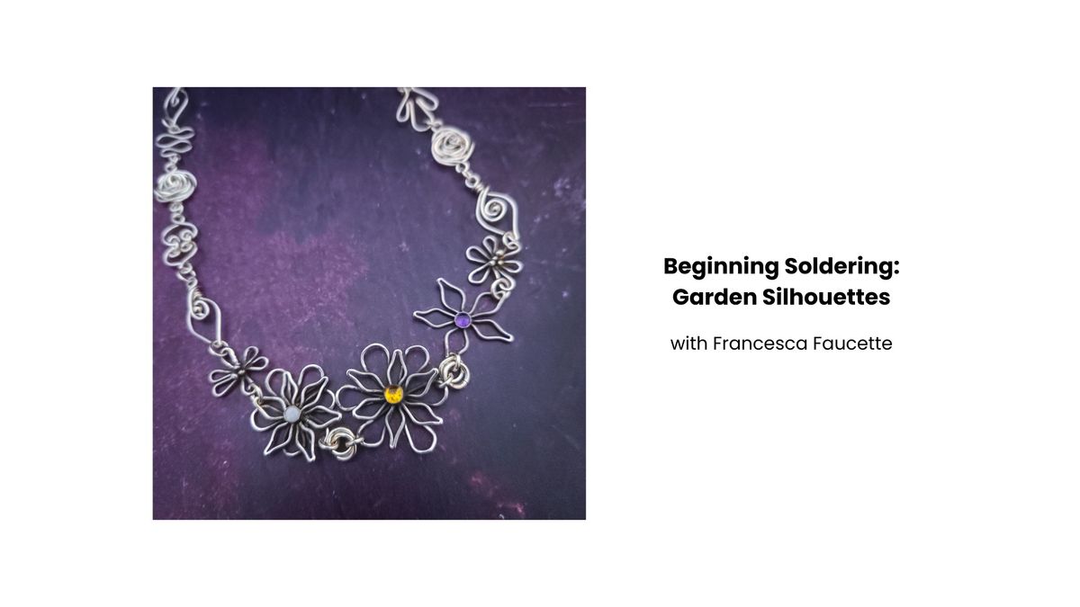 Beginning Soldering - Garden Silhouettes