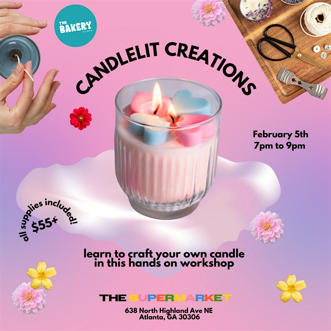 Candlelit Creations ~ DIY Candle Workshop