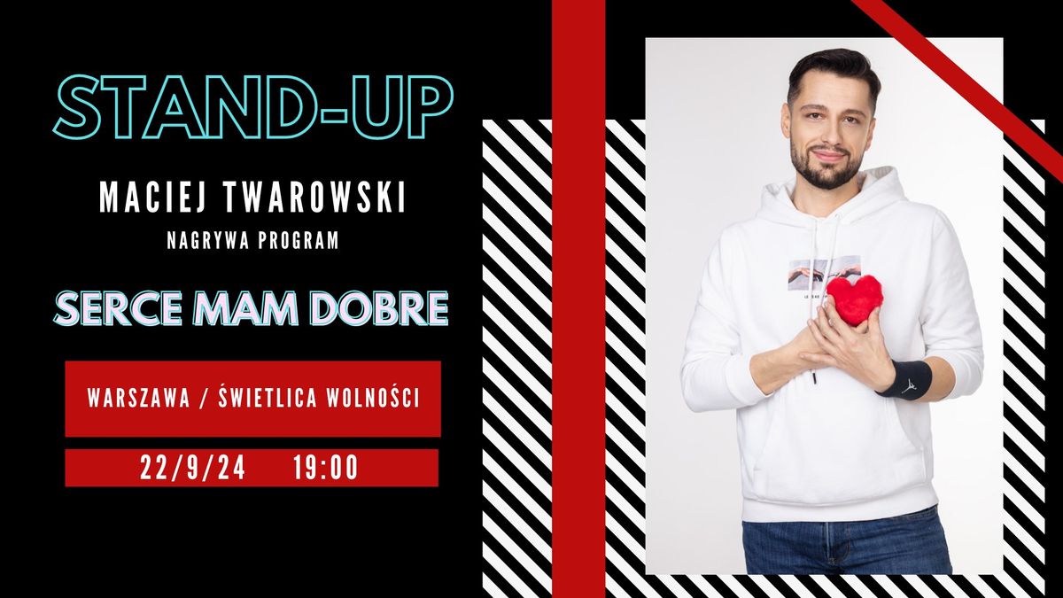 Stand-up w Warszawie: Maciej Twarowski nagrywa program "Serce mam dobre"