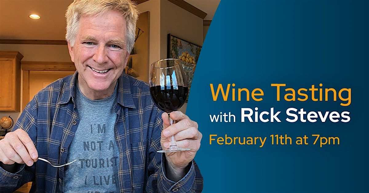 Wine Tasting with Rick Steves (Virtual)