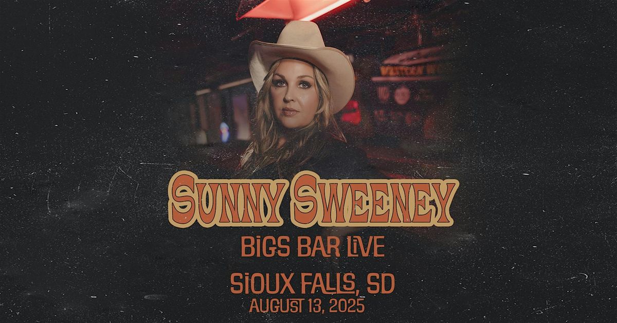 SUNNY SWEENEY at Bigs Bar Live