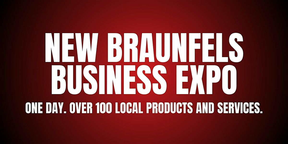 37th Annual New Braunfels Business Expo