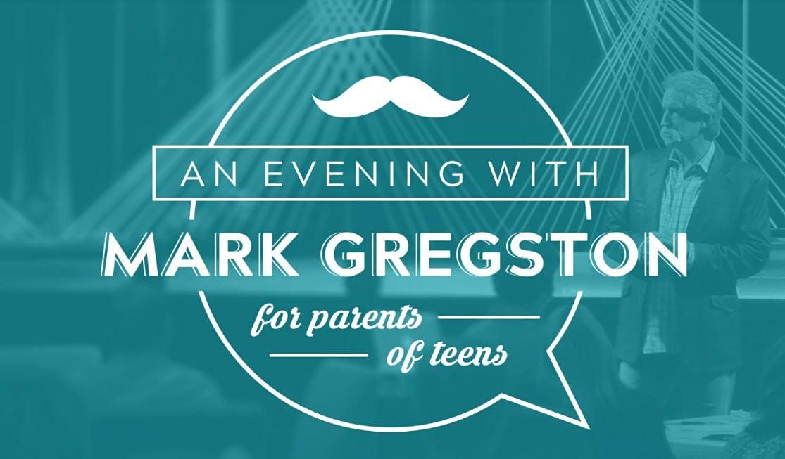 An Evening With Mark Gregston hosted by Breakthrough Christian Counseling