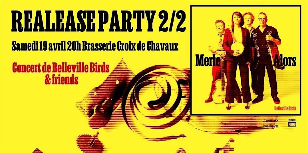 Release party "Merle Alors"  2\/2 - concert de Belleville Birds