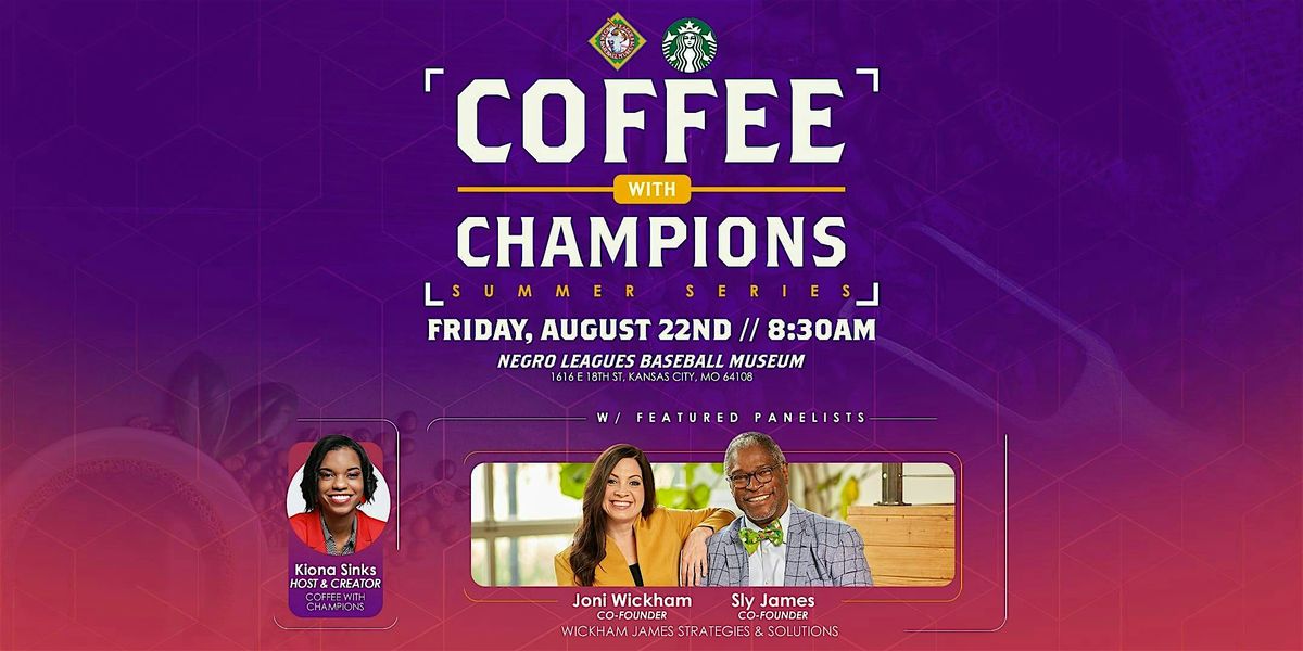 Coffee With Champions Summer Series - Wickham James Strategies & Solutions