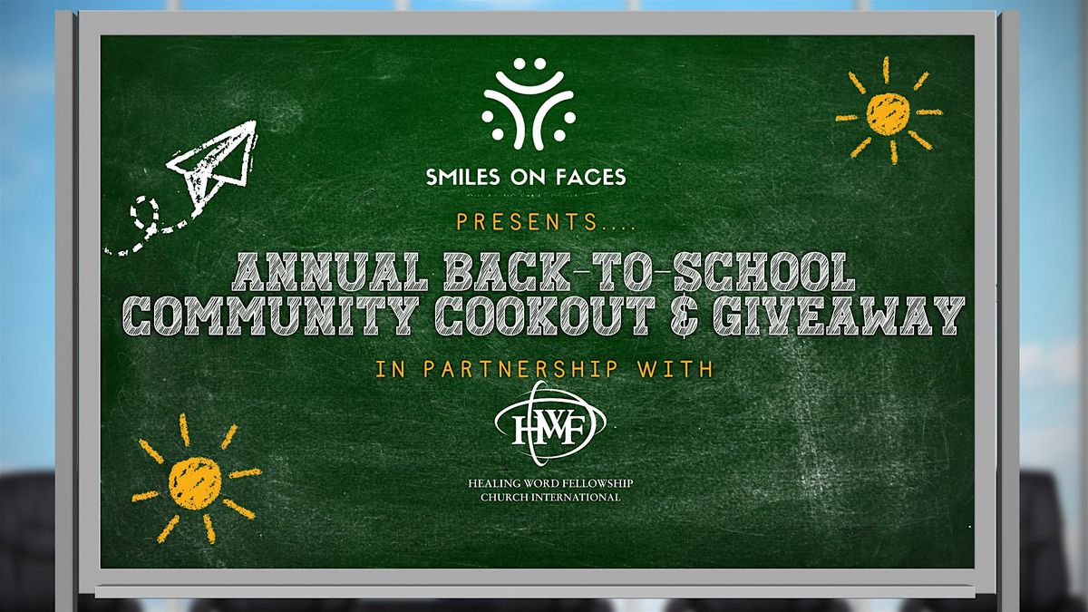 Smiles on Faces Annual Back-to-School Cookout & Giveaway