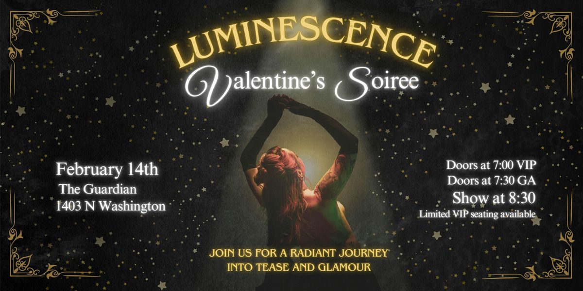 Luminescence a Valentines's Soiree