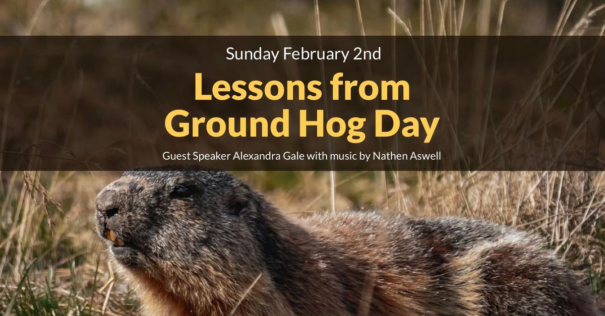 Lessons from Ground Hog Day