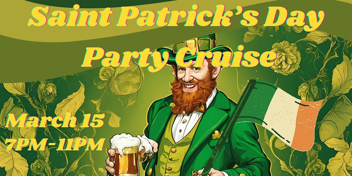 Saint Patrick's Day Party Cruise