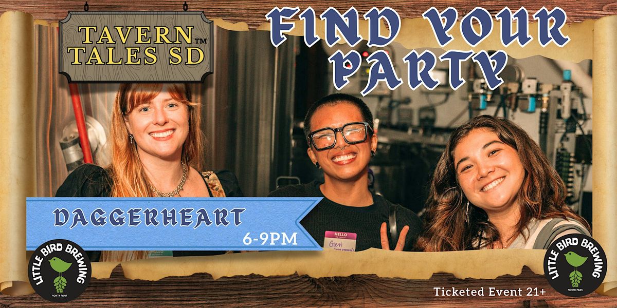 Oct. 28th - TTSD: Find Your Party (Daggerheart)