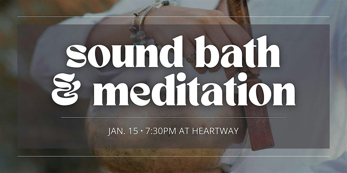 Sound Bath and Meditation