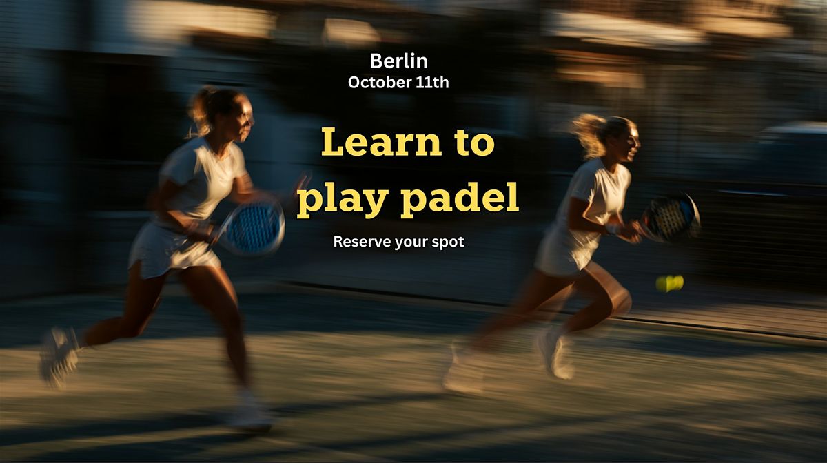 Learn to play padel - beginner's coaching + social meetup