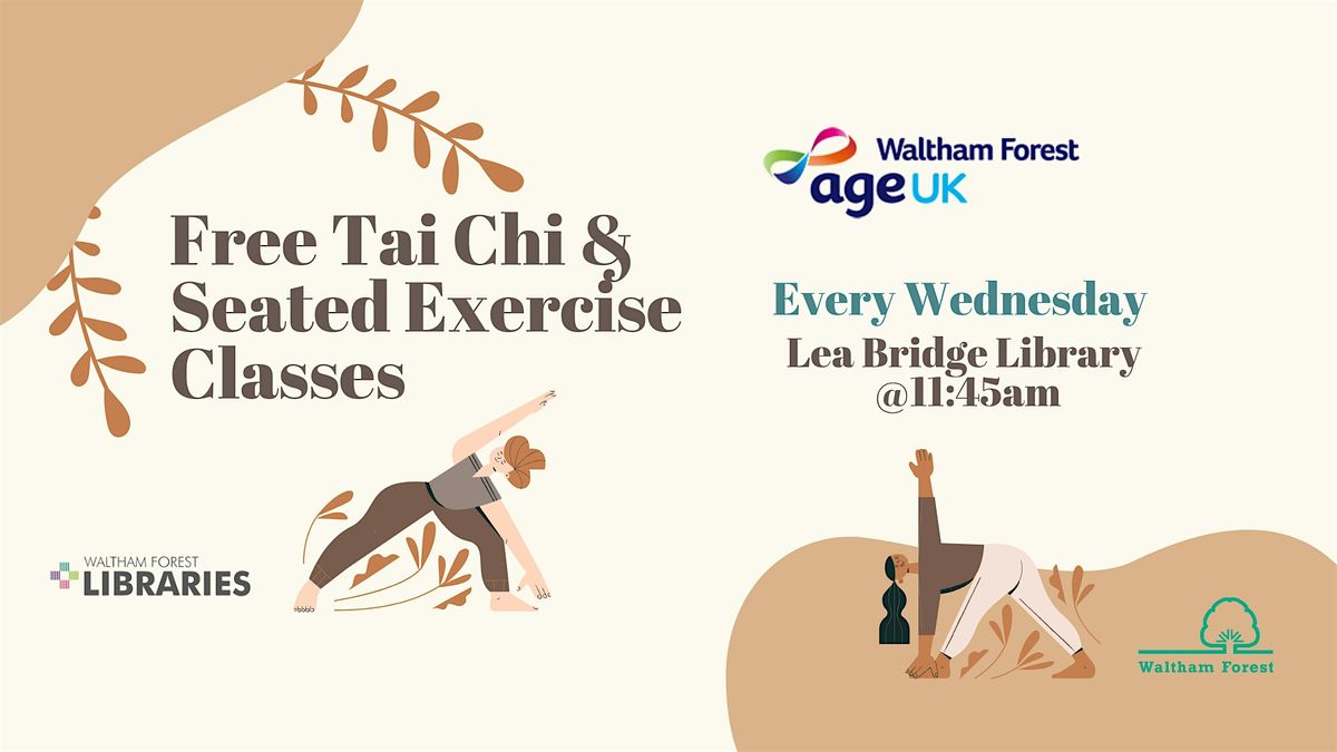 Tai Chi and Seated Exercise Classes @ Lea Bridge Library