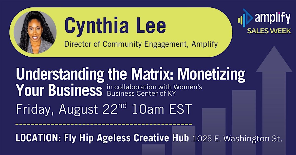 Understanding the Matrix: Monetizing Your Business