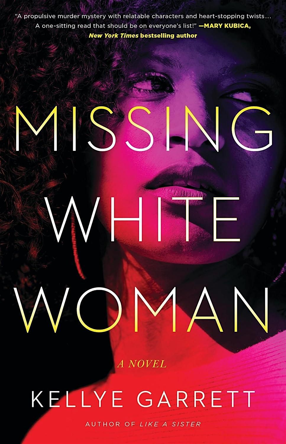 BEYOND WORDS BOOK CLUB PRESENTS MISSING WHITE WOMAN by KELLYE GARRETT