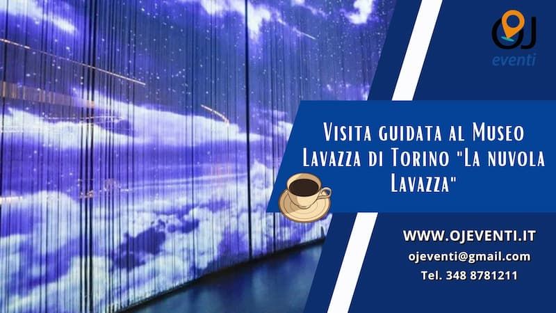 Visita guidata al Museo Lavazza di Torino "La nuvola Lavazza"- OJ Eventi - OJ Eventi