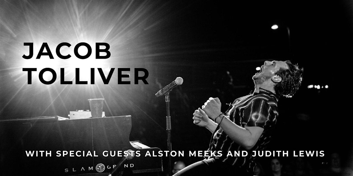 Jacob Tolliver with special guests Alston Meeks and Judith Lewis