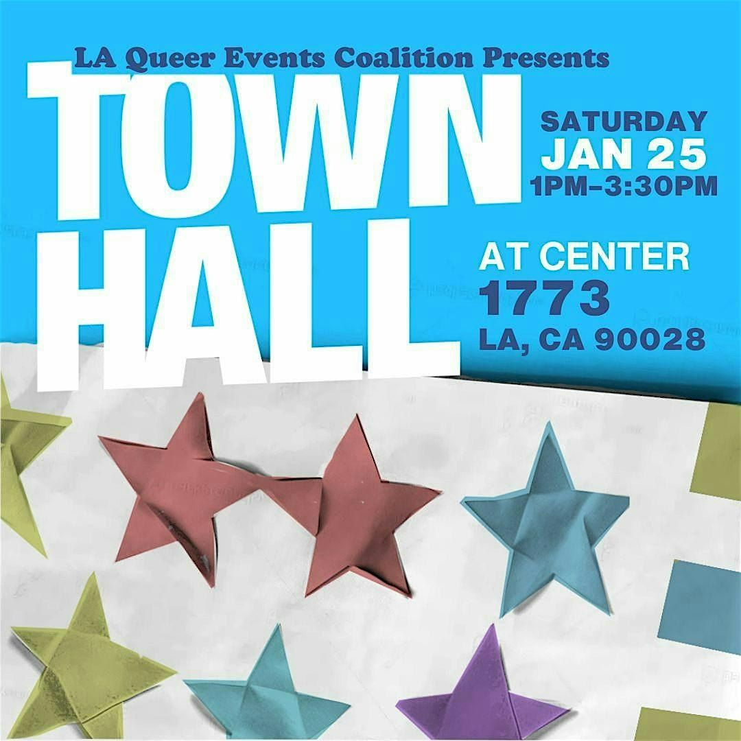 Town Hall - LA Queer Events Coalition