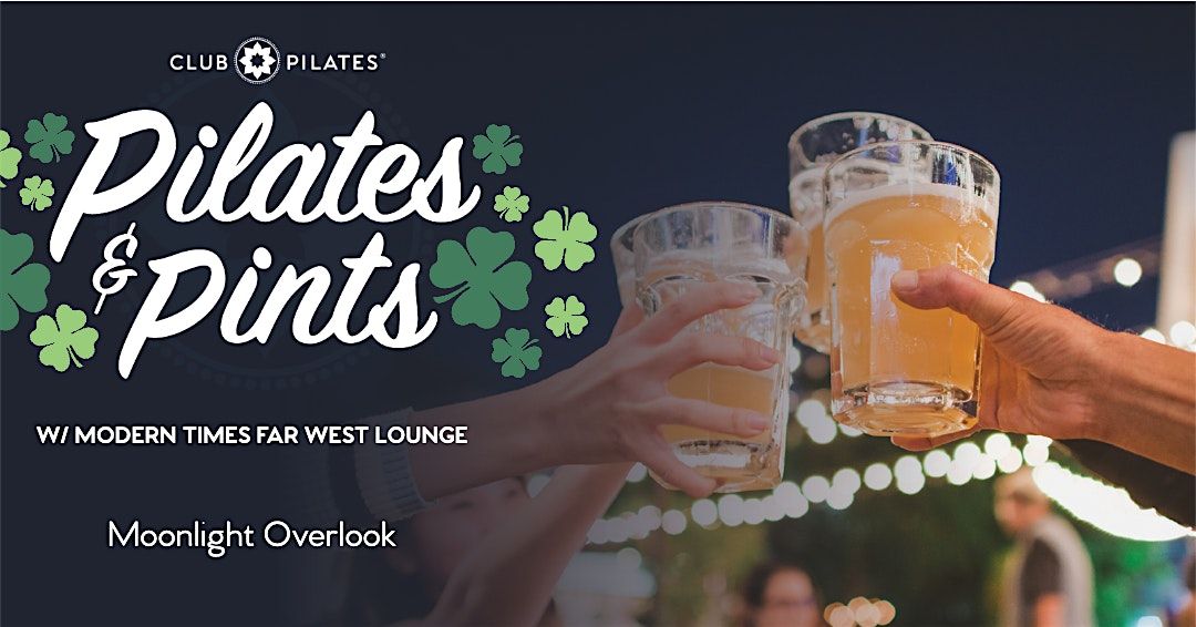 Pints & Pilates Presented by Club Pilates Encinitas X Modern Times Far West