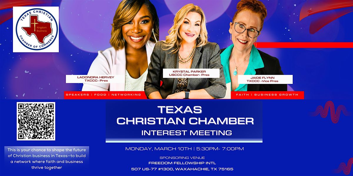 Texas Christian Chamber of Commerce (TXCC) Interest Meeting