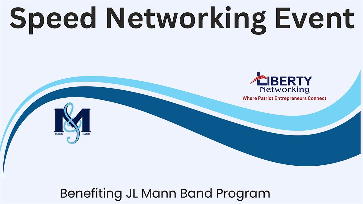 Speed Networking to benefit JL Mann Band Program