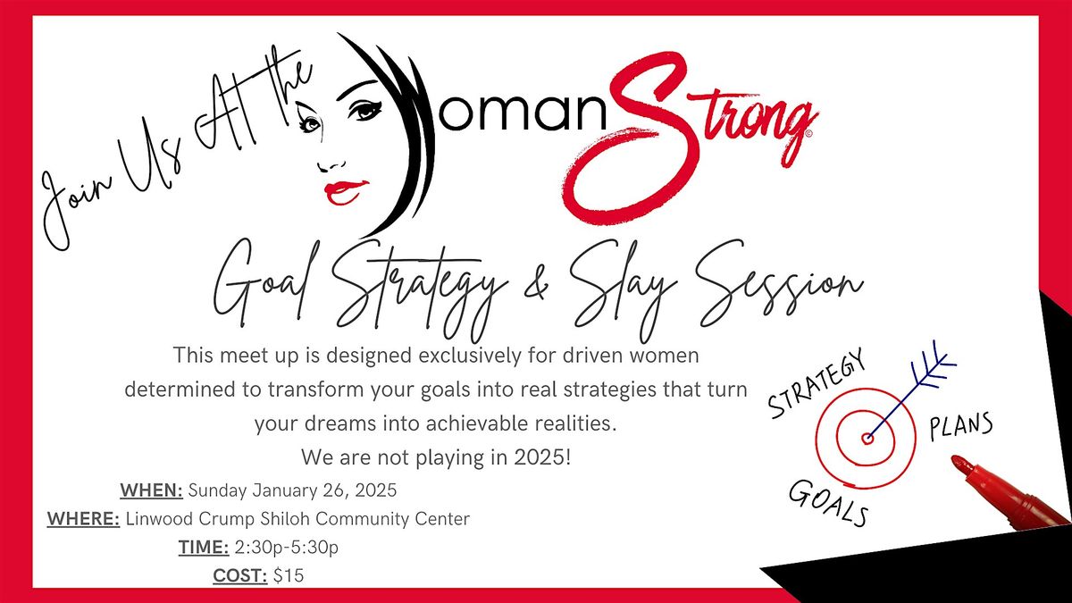 Woman Strong Goal Strategy & Slay Meet Up