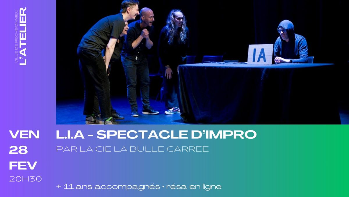 L.I.A. - SPECTACLE D'IMPROVISATION - COMPLET