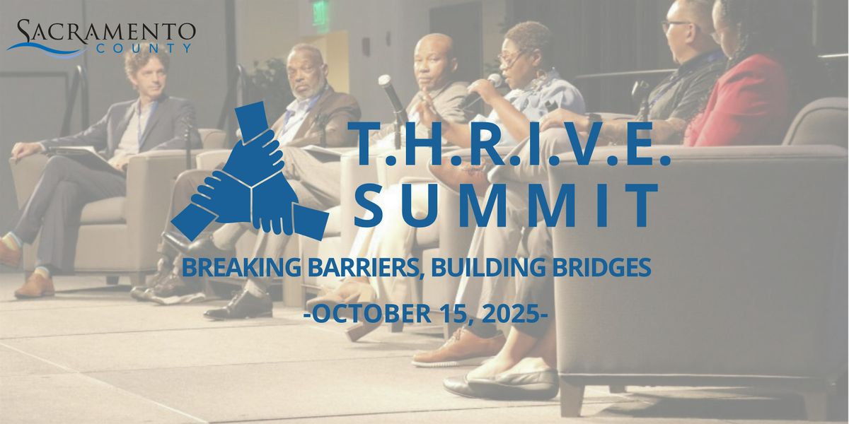 T.H.R.I.V.E. Summit (10am - 4pm) & Community Engagement Mixer (4pm - 6pm)