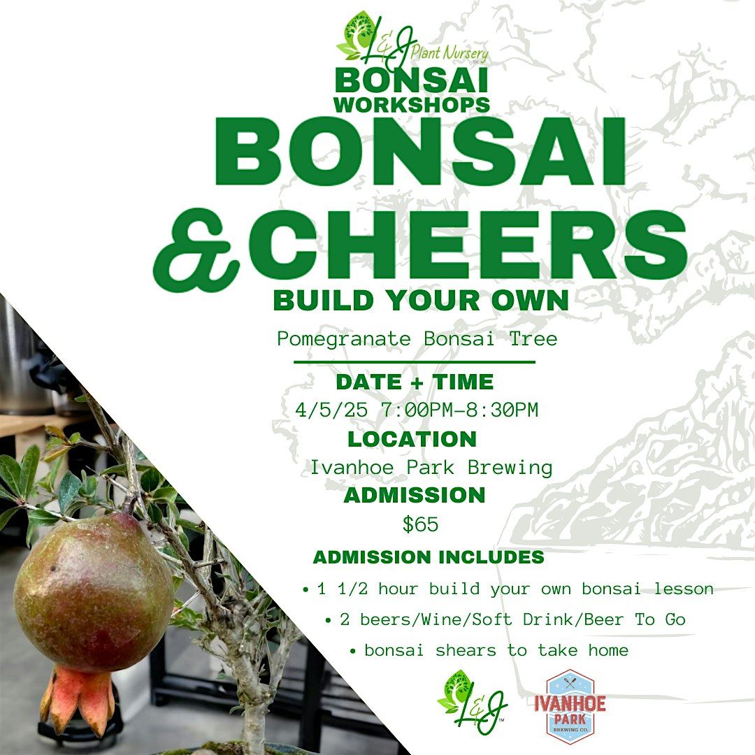 Bonsai & Cheers - Ivanhoe Park Brewing - L&J Nursery - Pomegranate Bonsai