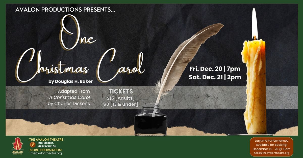 Avalon Productions Presents\u2026 ONE CHRISTMAS CAROL