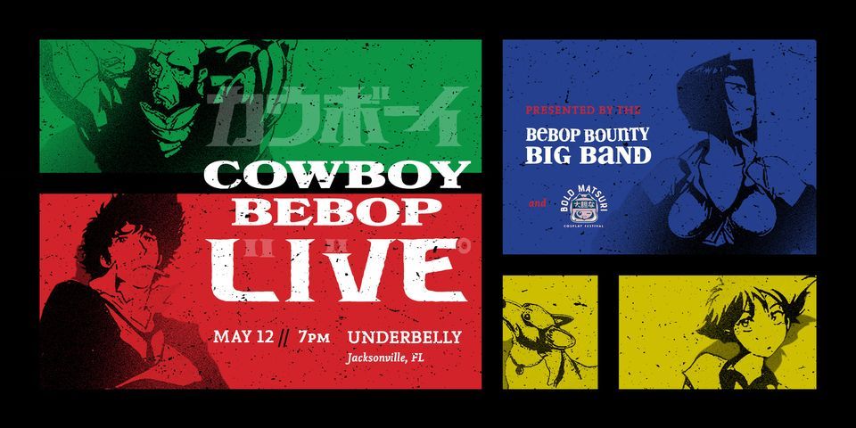 Cowboy Bebop LIVE Presented by the Bebop Bounty Big Band - Jacksonville, FL
