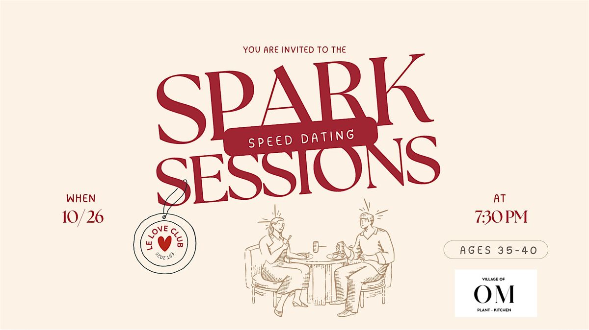 Spark Sessions: Modern Speed Dating Event (Ages 35-40)