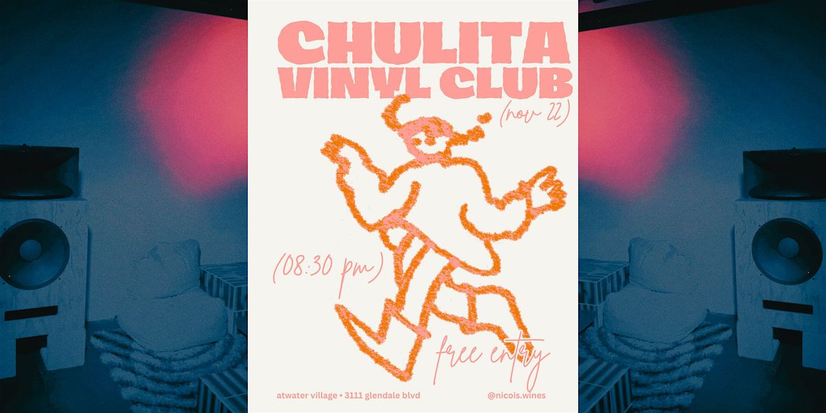 Chulita Vinyl  vinyl DJ set, wine & dancing @ baby battista bar