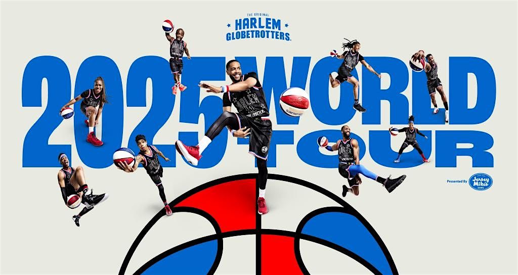 Harlem Globetrotters 2025 World Tour - Winchester, VA