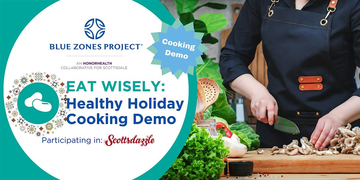 Healthy Holiday Cooking Demo - BZP Scottsdale