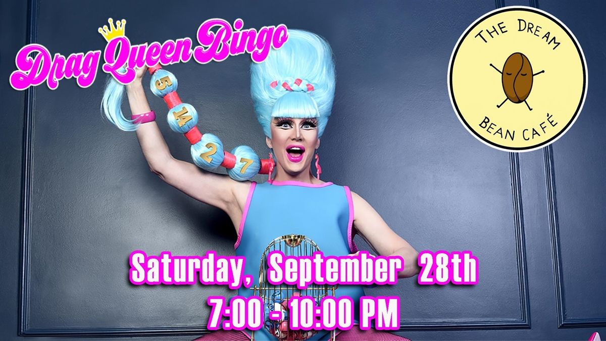 DRAG BINGO at THE DREAM BEAN CAFE