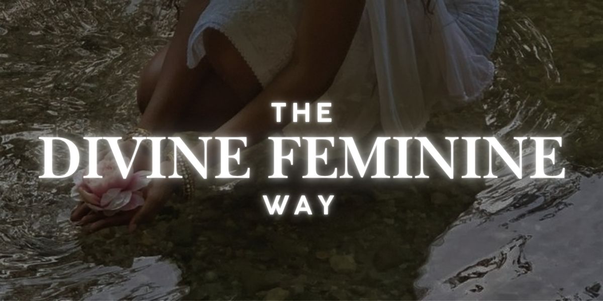 THE DIVINE FEMININE WAY (Free Masterclass)