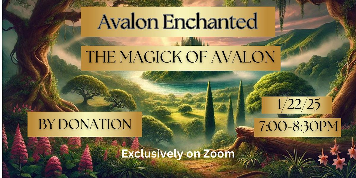 The Magick of Avalon