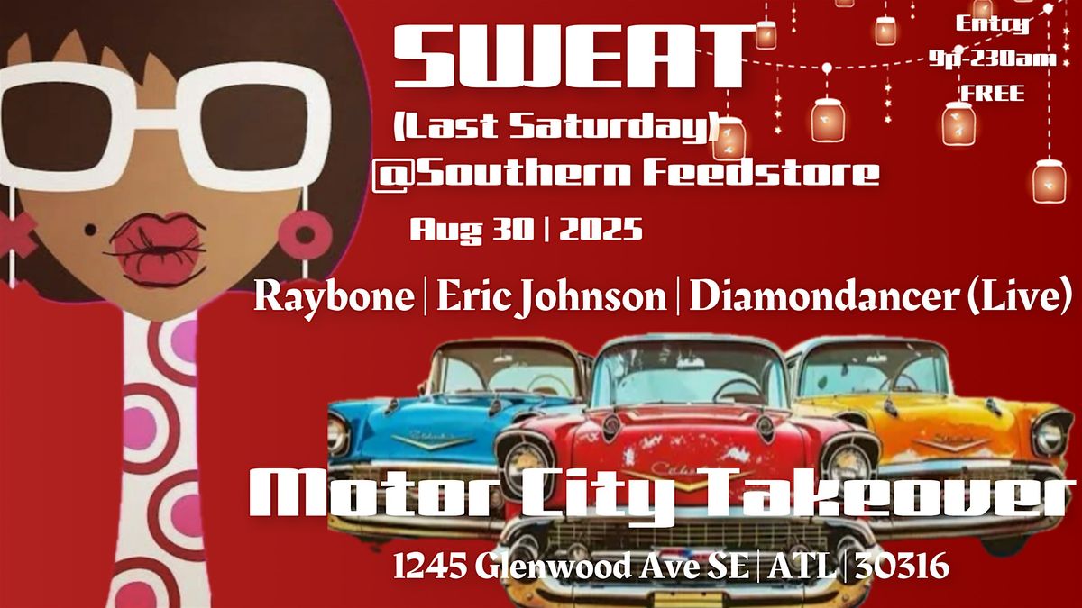 SWEAT presents Motor City Takeover
