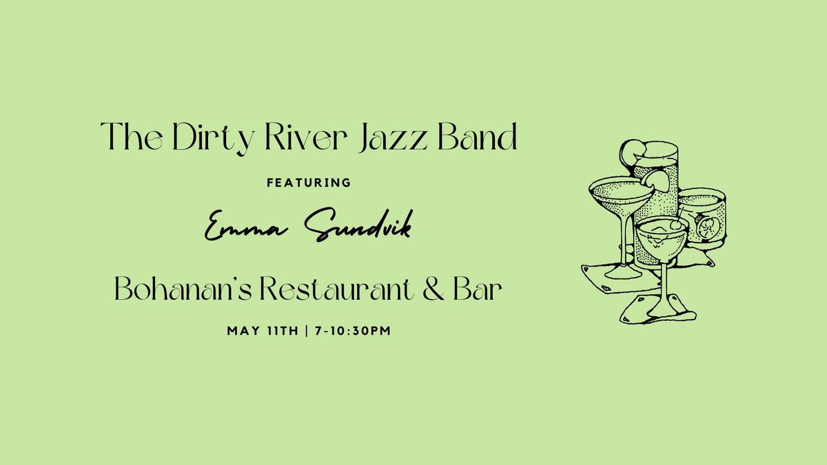 The Dirty River Jazz Band Featuring Emma Sundvik at Bohanan's
